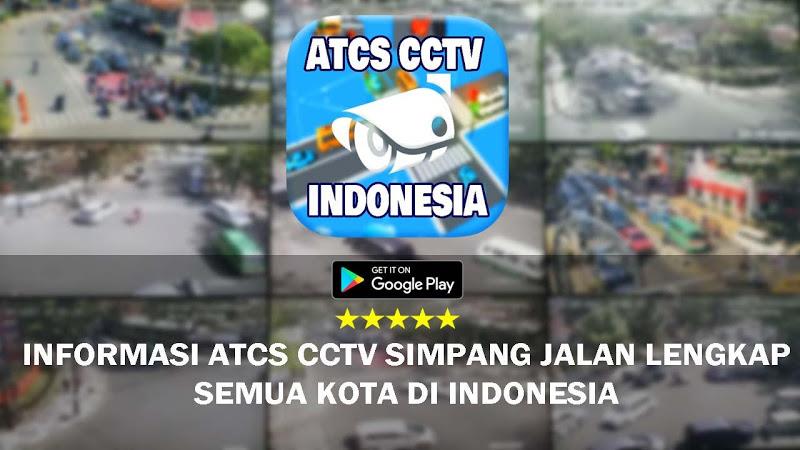 CCTV ATCS Kota di Indonesia ภาพหน้าจอ 0