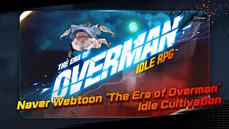 The Era of Overman : Idle RPG ဖန်သားပြင်ဓာတ်ပုံ 0