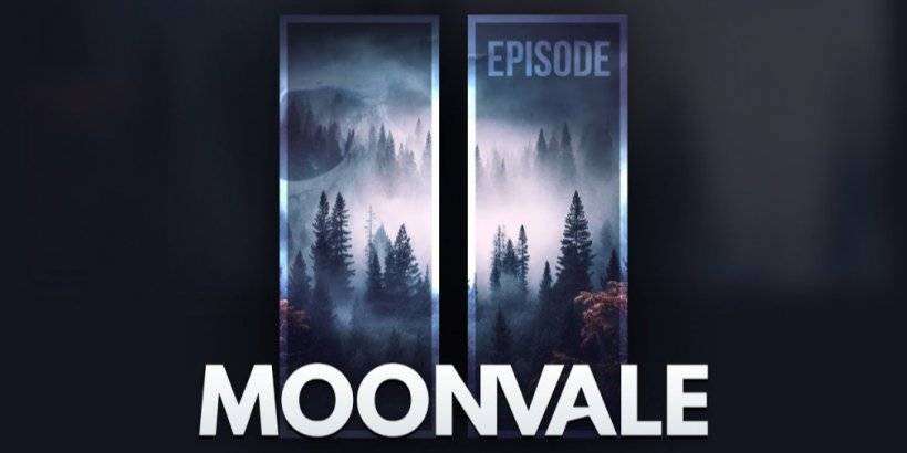 Moonvale phát hành tập thứ hai với một câu chuyện mới và một tấn các tính năng