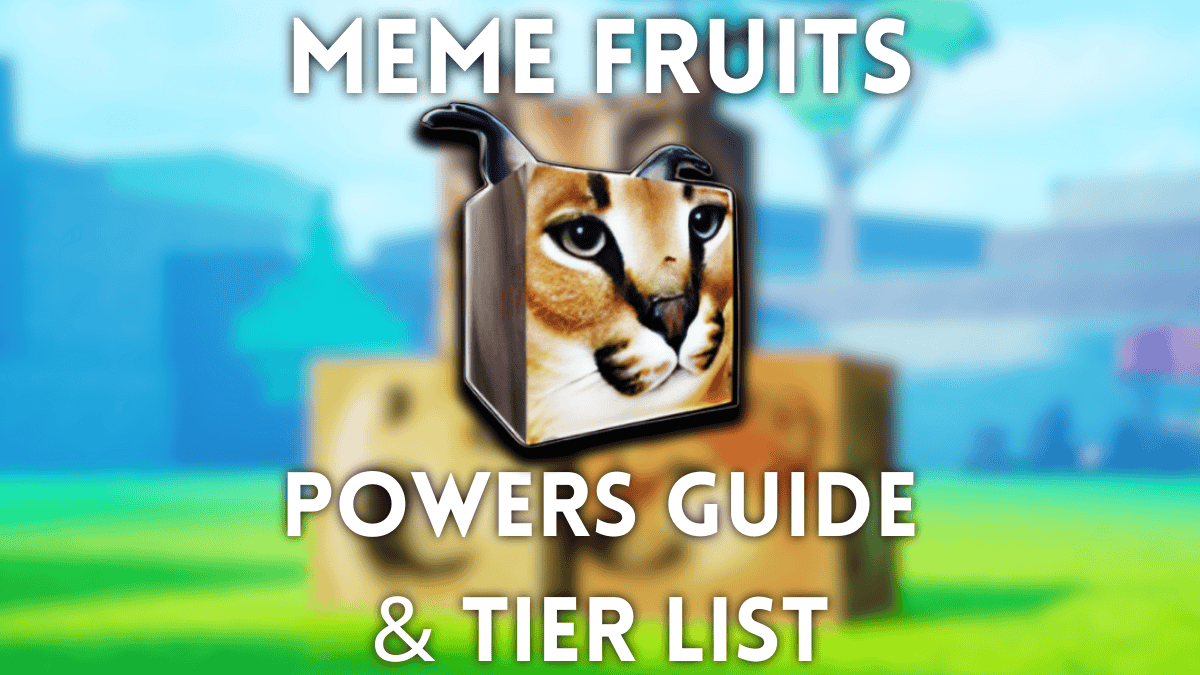 Meme Fruit Power Tier List: Updated Guide