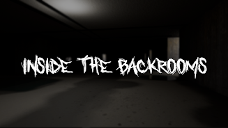 The Depths of Backrooms应用截图第0张