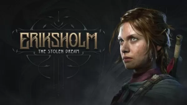 Eriksholm: The Stolen Dream Preorder Details Revealed