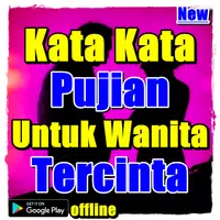 Kata Kata Pujian Untuk Wanita Tercinta