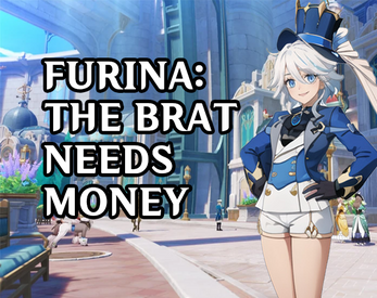 Furina: The brat needs money! Captura de tela 0