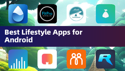 Best Lifestyle Apps for Android