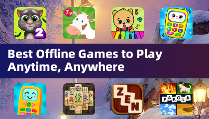 Best Offline Games to Play Anytime, Anywhere