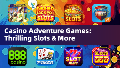 Permainan Pengembaraan Kasino: Slot Mendebarkan & Banyak Lagi