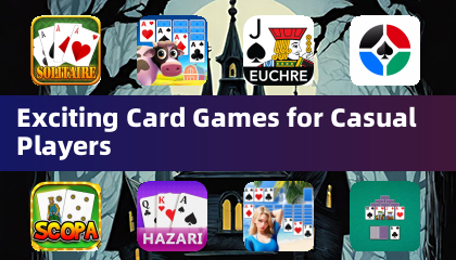 Exciting Card Games for Casual Players