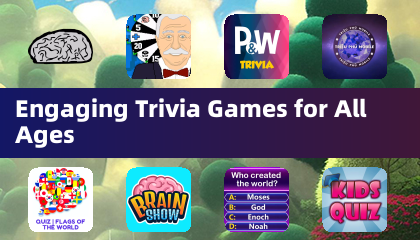 Engaging Trivia Games for All Ages