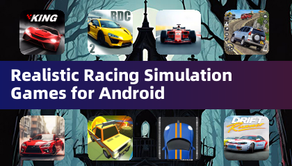 Realistic Racing Simulation Games for Android