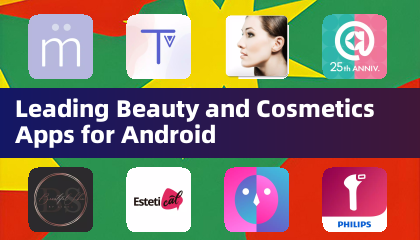 Leading Beauty and Cosmetics Apps for Android