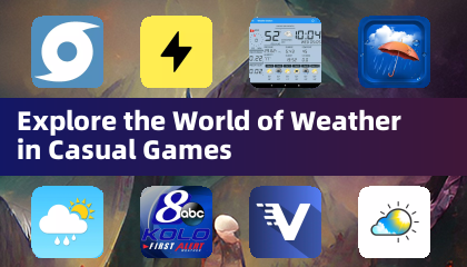 Explore the World of Weather in Casual Games
