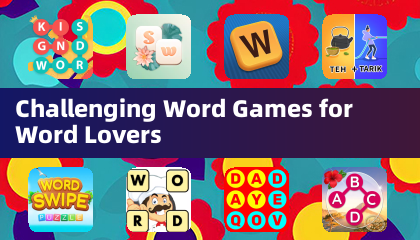 Challenging Word Games for Word Lovers