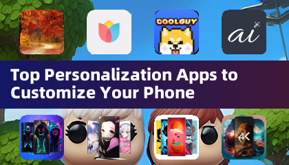 Top Personalization Apps to Customize Your Phone