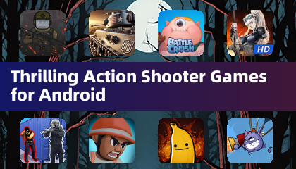 Thrilling Action Shooter Games for Android