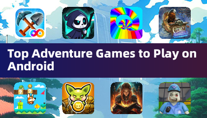 Androidでプレイするべきトップアドベンチャーゲーム
