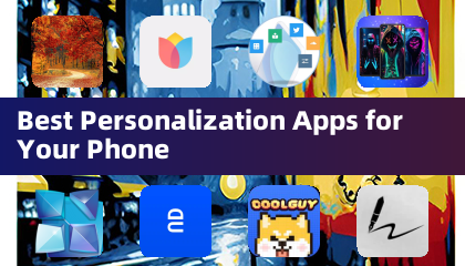 Best Personalization Apps for Your Phone