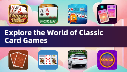 Explore the World of Classic Card Games