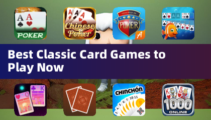 Best Classic Card Games to Play Now