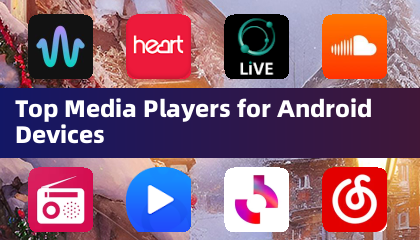 Top Media Players for Android Devices