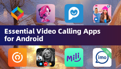 Essential Video Calling Apps for Android