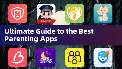 Ultimate Guide to the Best Parenting Apps