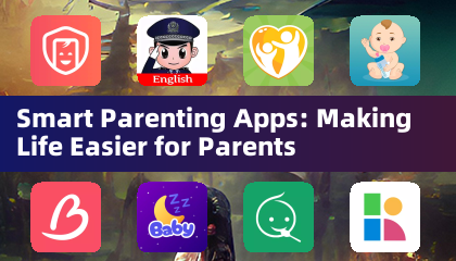 Smart Parenting Apps: Making Life Easier for Parents