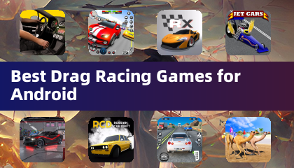 Best Drag Racing Games for Android