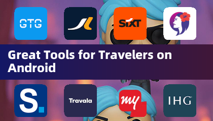 Great Tools for Travelers on Android