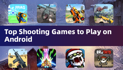 Top Shooting Games to Play on Android