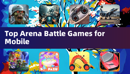Top Arena Battle Games for Mobile