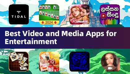Best Video and Media Apps for Entertainment