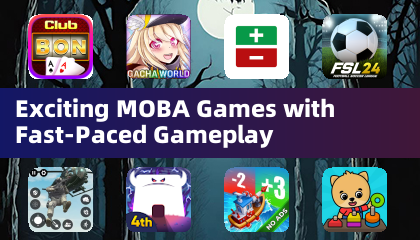 Exciting MOBA Games with Fast-Paced Gameplay