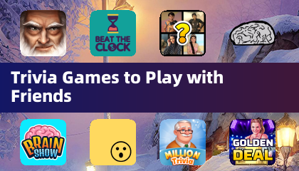 Trivia Games to Play with Friends