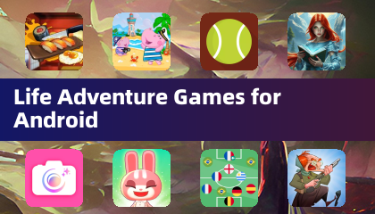 Life Adventure Games for Android
