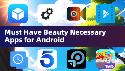 Must Have Beauty Necessary Apps for Android